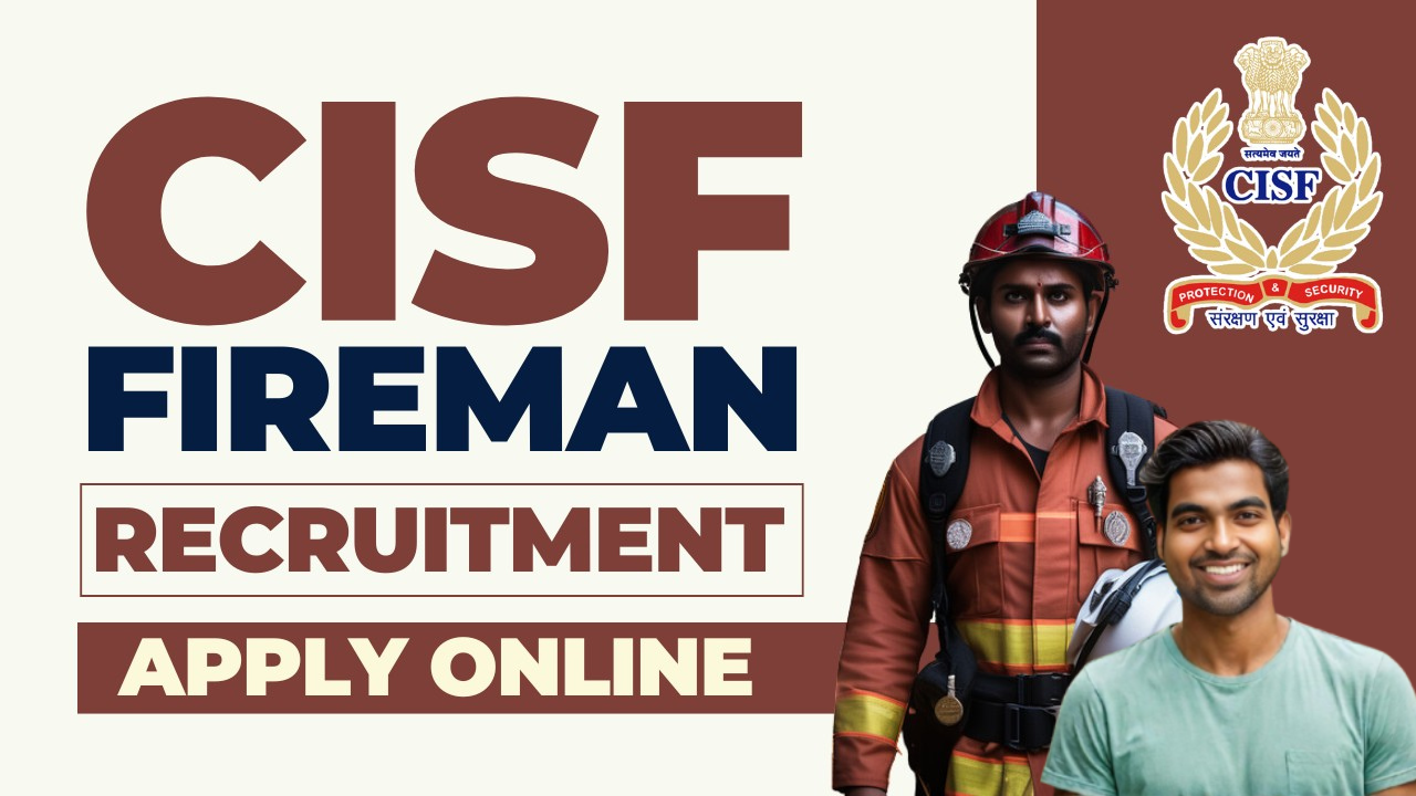 CISF Constable Fire Recruitment 2024 : Apply Online for 1130 Posts