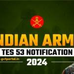 Army TES 53 Recruitment 2024 : Apply for Lieutenant Post – Full Details Here