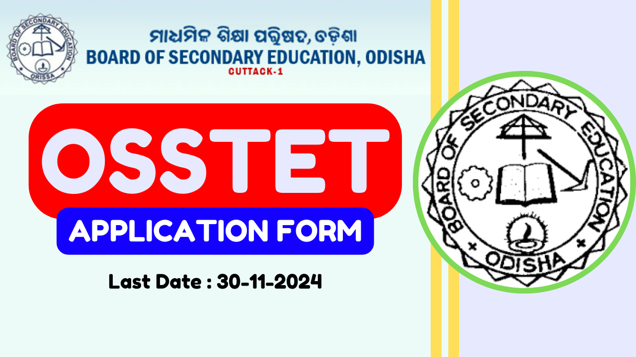 OSSTET 2024 Online Form – Detailed Information